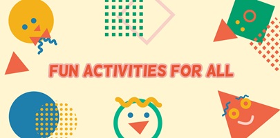 Fun Activities for All!