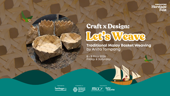 Craft x Design: Let's Weave - Traditional Malay Basket Weaving