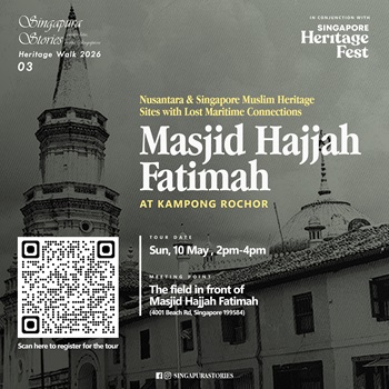 Masjid Hajjah Fatimah @ Kampong Rochor: Nusantara and Singapore Muslim heritage sites with lost maritime connections