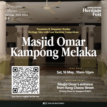 Masjid Omar Kampong Melaka: Nusantara and Singapore Muslim heritage sites with lost maritime connections