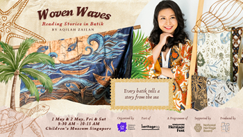 WOVEN WAVES: Reading Stories in Batik by Aqilah Zailan 
