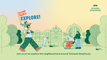 Temasek Shophouse: Let's Explore the Neighbourhood